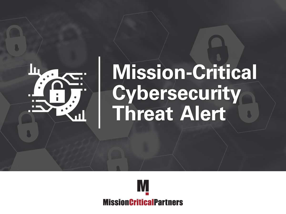 Social-Media-Graphic---Mission-Critical-Cybersecurity-Threat-Advisory