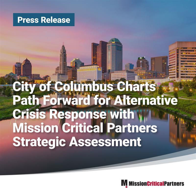 City of Columbus Charts Path Forward for Alternative Crisis Response with Mission Critical Partners Strategic Assessment