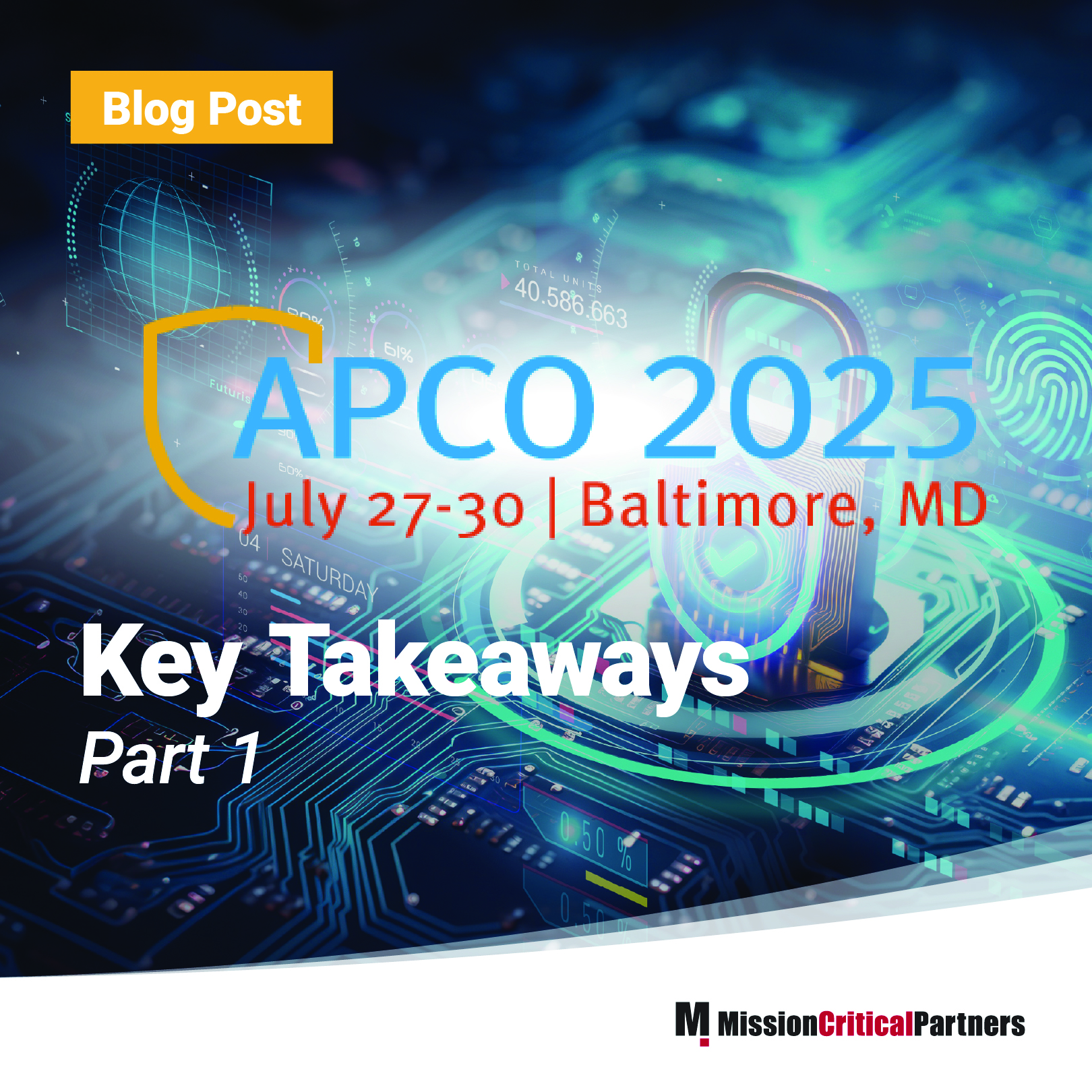 APCO 2025 Key Takeaways: Part 1