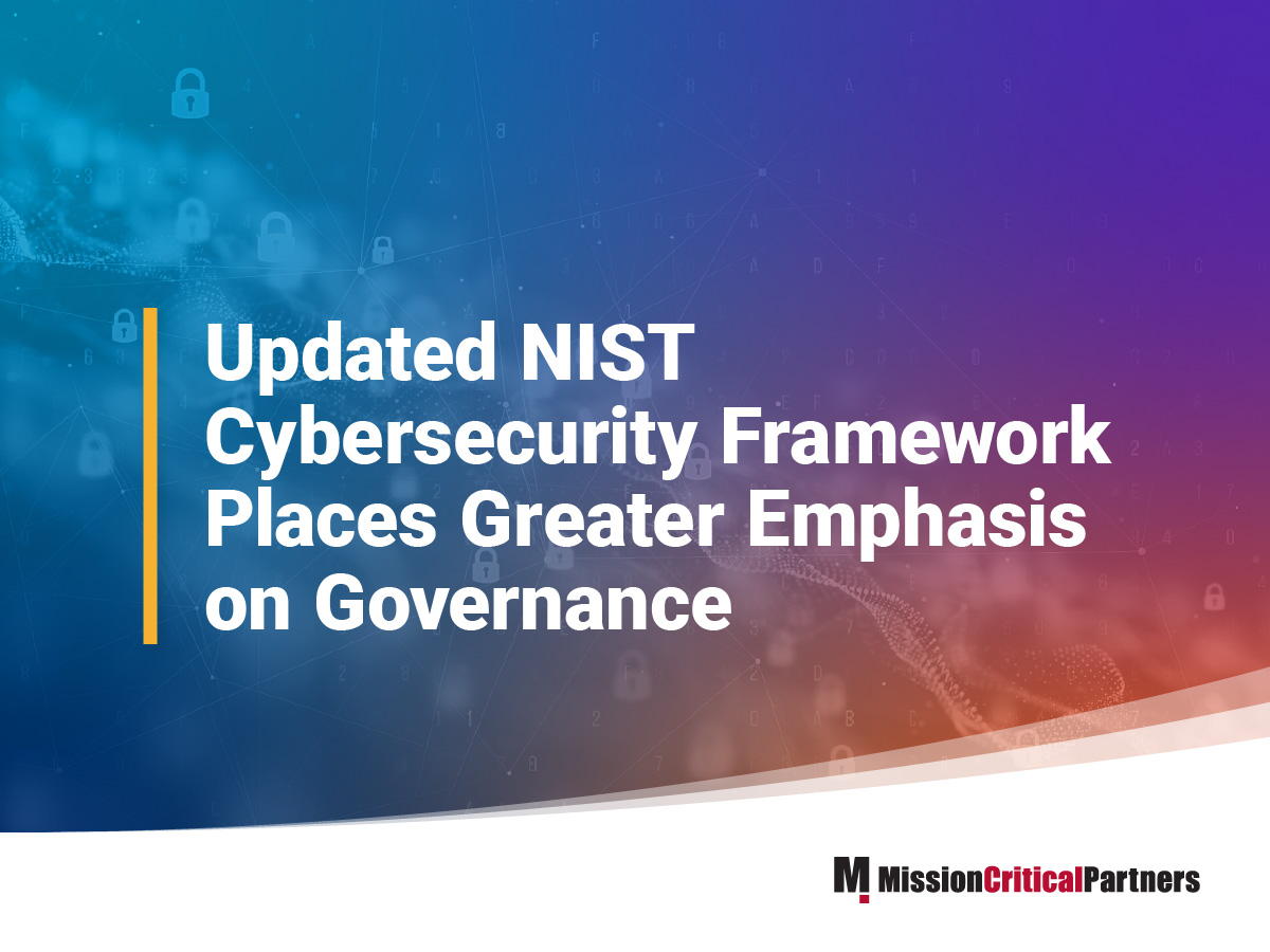 Updated NIST Cybersecurity Framework Places Greater Emphasis on Governance