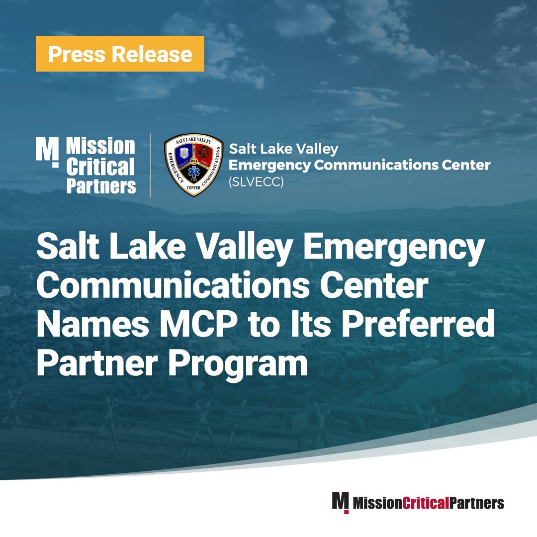 Salt Lake Valley Emergency Communications Center Names Mission Critical Partners to Its Preferred Partner Program