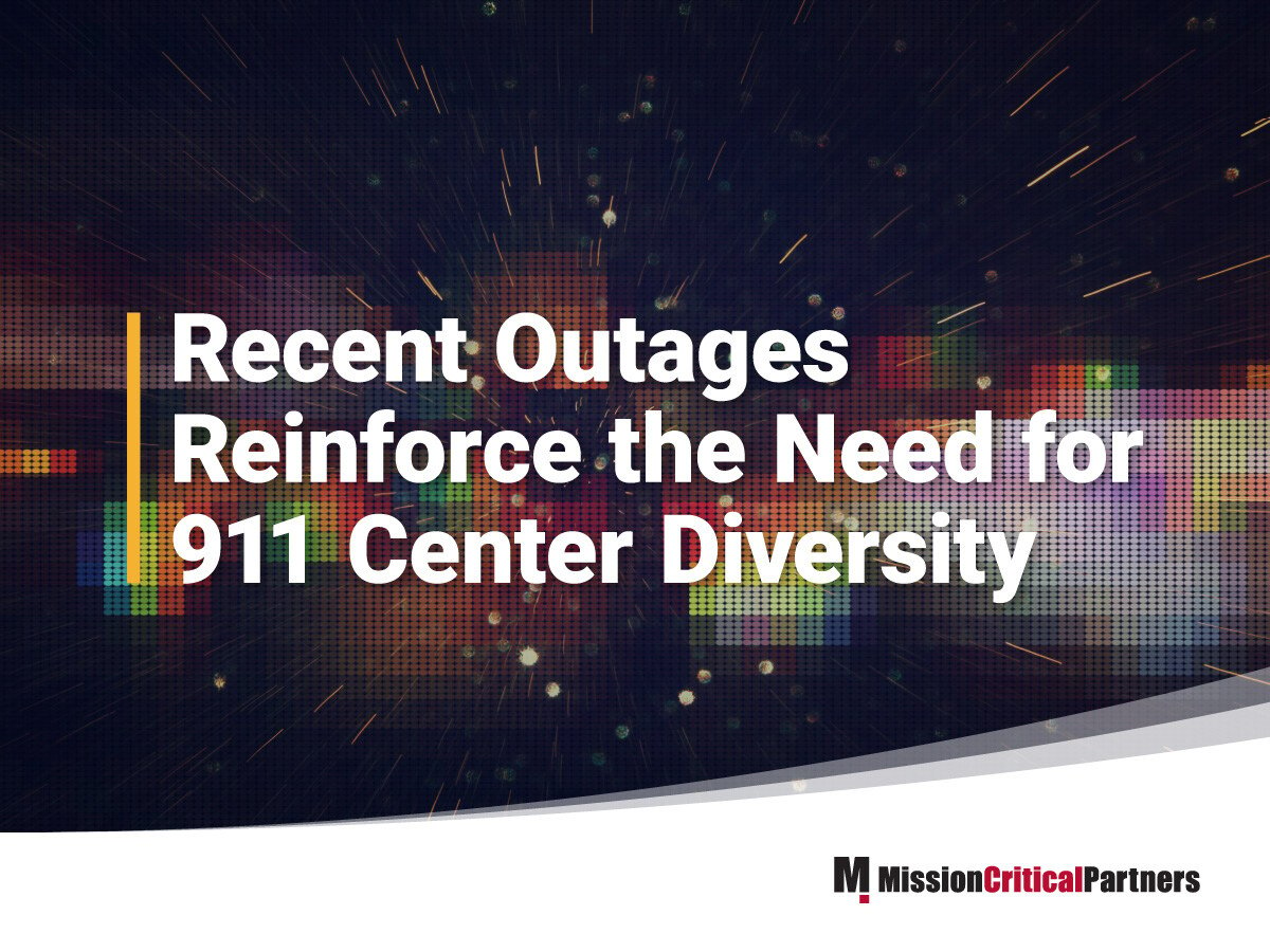 Recent Outages Reinforce the Need for 911 Center Diversity