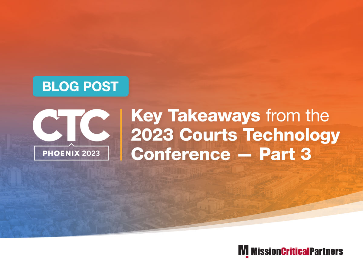 Key takeaways from the 2023 Courts Technology Conference — Part 3