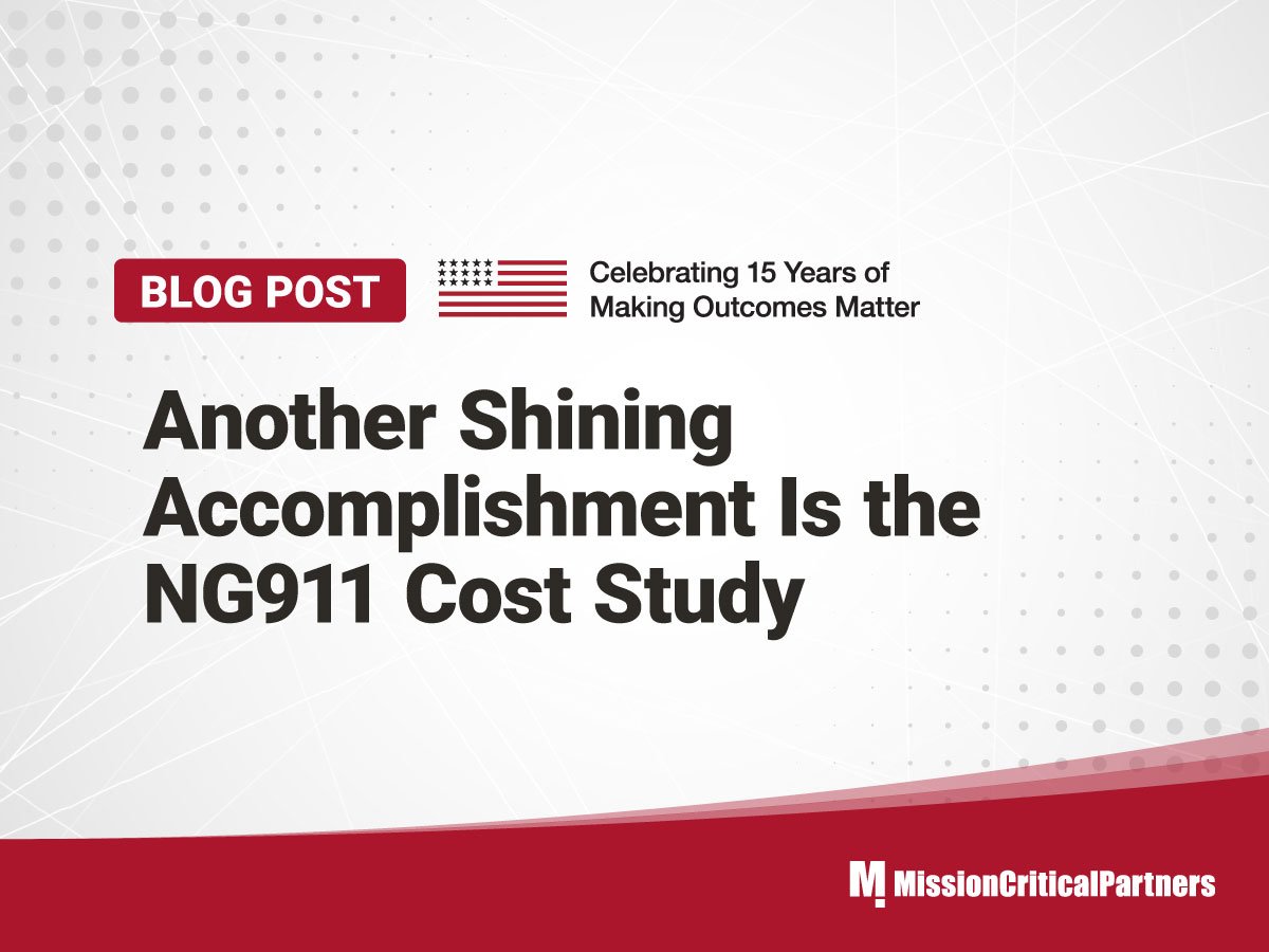 Another shining accomplishment is the NG911 Cost Study