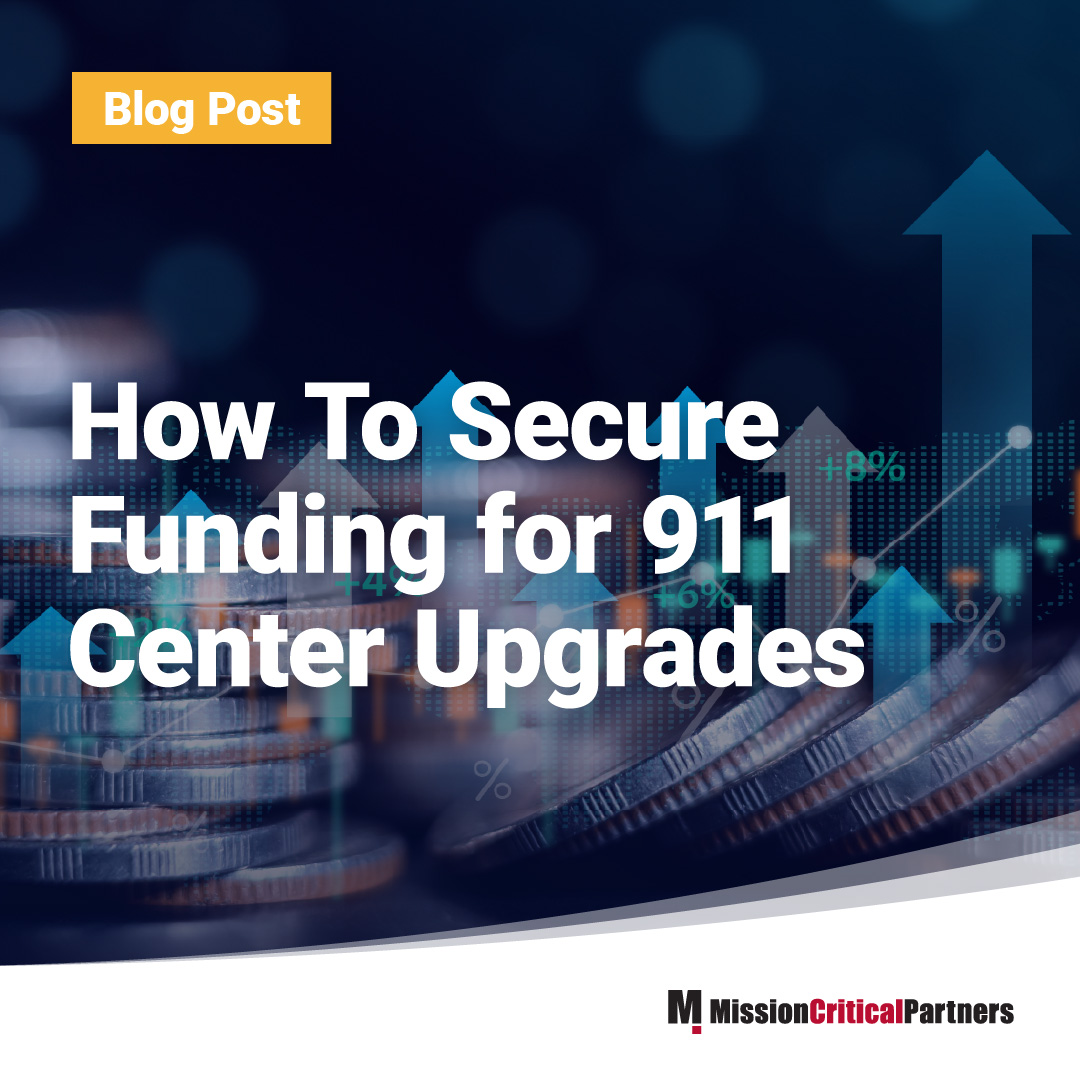 How to Secure Funding for 911 Center Upgrades